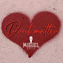 Don’t Matter