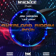 Life Dada (Overload Riddim 2021) [Version Deluxe]