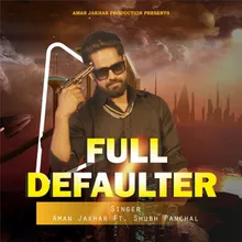 Full Defaulter