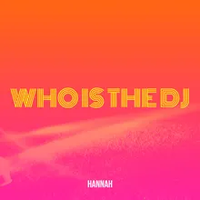 Who Is the DJ