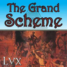 The Grand Scheme