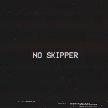 No Skipper