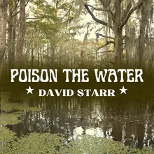 Poison the Water