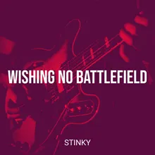 Wishing No Battlefield