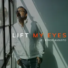 Lift My Eyes