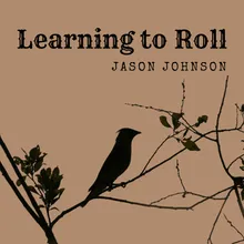 Learning to Roll