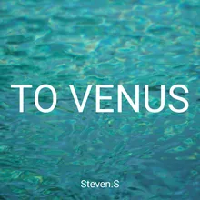 To Venus