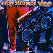 Old School Vibe (Radio Edit)