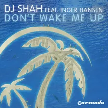 Don't Wake Me Up Original Mix