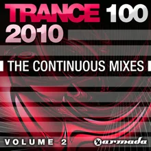 Trance 100 - 2010, Vol. 2 Continuous Mix, Pt. 4 of 4