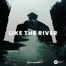 Like The River