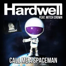 Call Me A Spaceman Extended Mix