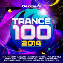 Trance 100 - 2014 Full Continuous DJ Mix, Pt. 1