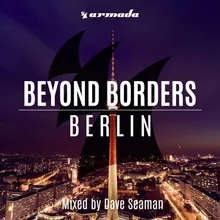 Beyond Borders: Berlin Full Continuous Mix