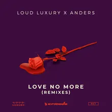 Love No More Merk &amp; Kremont Remix