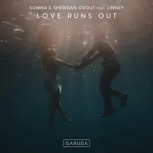 Love Runs Out Extended Mix