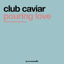 Pouring Love Club Caviar Mix