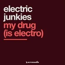 My Drug (Is Electro) Gabriel Remix