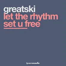 Let The Rhythm Set U Free Dream Mix