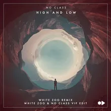 High and Low White Zoo Remix