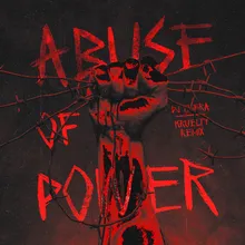 Abuse Of Power Kruelty Remix