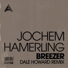 Breezer (Dale Howard Remix) Extended Mix