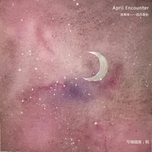 April Encounter