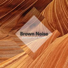 Brown Noise Concentration Sounds, Pt. 1