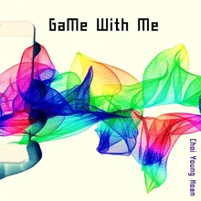 Game With Me