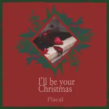 I`ll be your Christmas (Inst.)