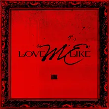 LOVE ME LIKE (Eng Ver.)