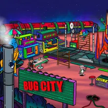 Welcome to Bug City