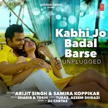 Kabhi Jo Badal Barse(Unplugged)