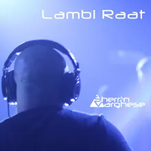 Lambi Raat (Instrumental)