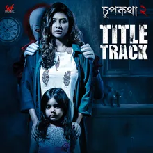 Chupkotha 2 - Title Track