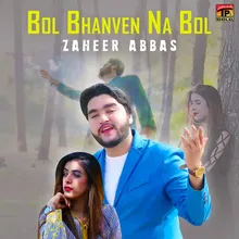 Bol Bhanven Na Bol