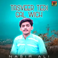 Tasveer Tedi Gal Wich