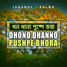 Dhono Dhanno Pushpe Bhora