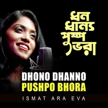 Dhono Dhanno Pushpo Bhora