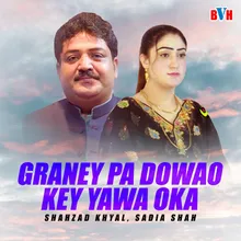 Graney Pa Dowao Key Yawa Oka