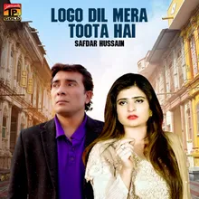 Logo Dil Mera Toota Hai