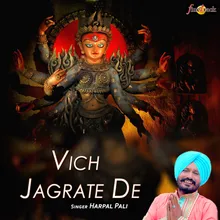Vich Jagrate De