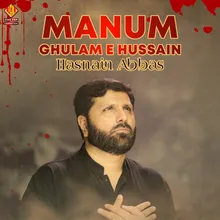 Manum Ghulam E Hussain