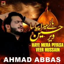 Haye Mera Piyasa Veer Hussain