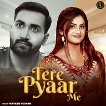 Tere Pyaar Me