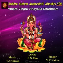 Vinara Vinara Vinayaka Charitham