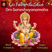 Om Ganeshayanamaha