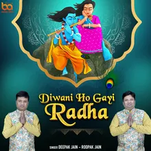 Diwani Ho Gayi Radha