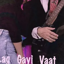 Lag Gayi Vaat Meri Papaji