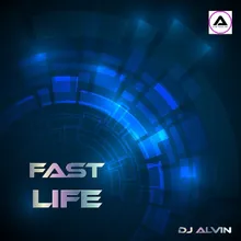 Fast Life